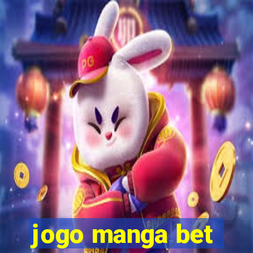 jogo manga bet