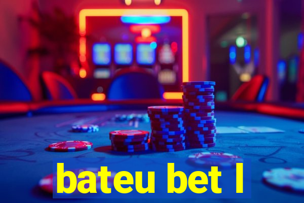 bateu bet l