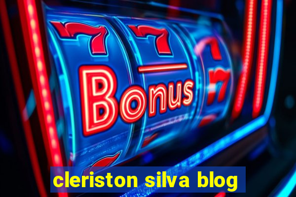 cleriston silva blog