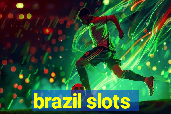 brazil slots