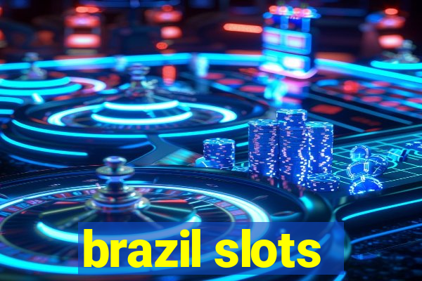 brazil slots