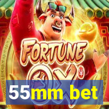 55mm bet