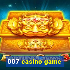 007 casino game