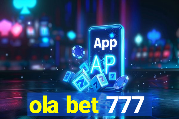 ola bet 777