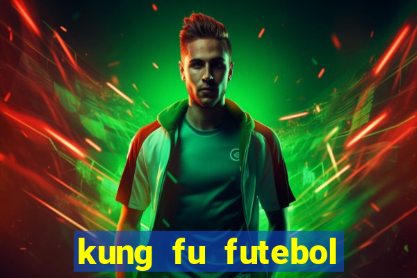 kung fu futebol clube assistir