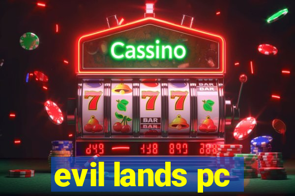 evil lands pc