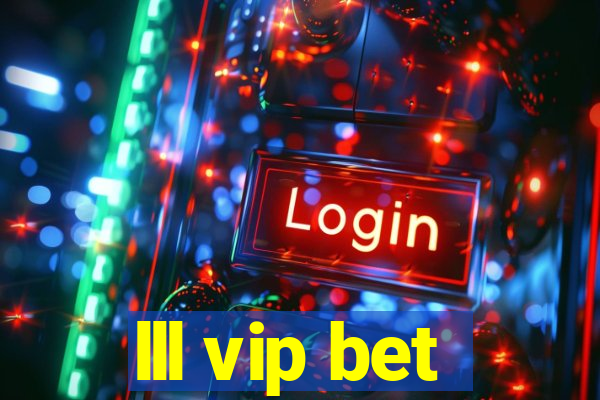 lll vip bet