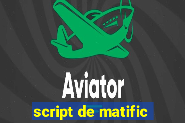 script de matific