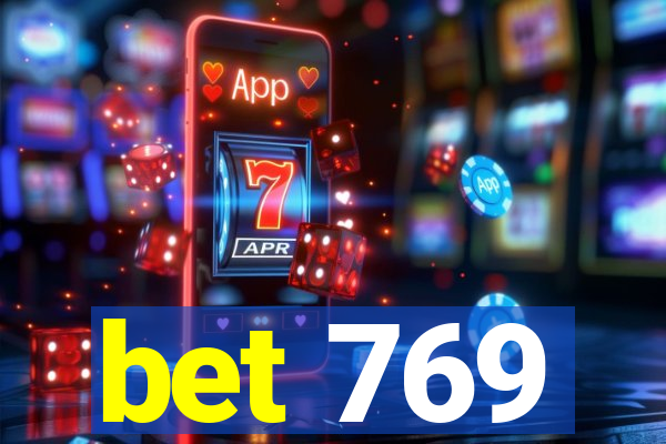 bet 769