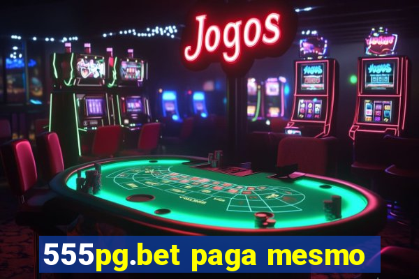 555pg.bet paga mesmo