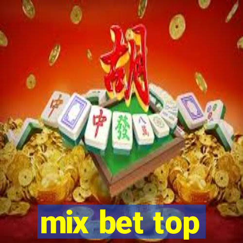 mix bet top