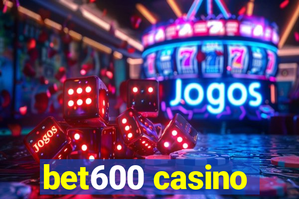 bet600 casino