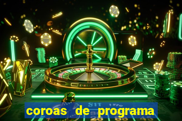 coroas de programa em santos