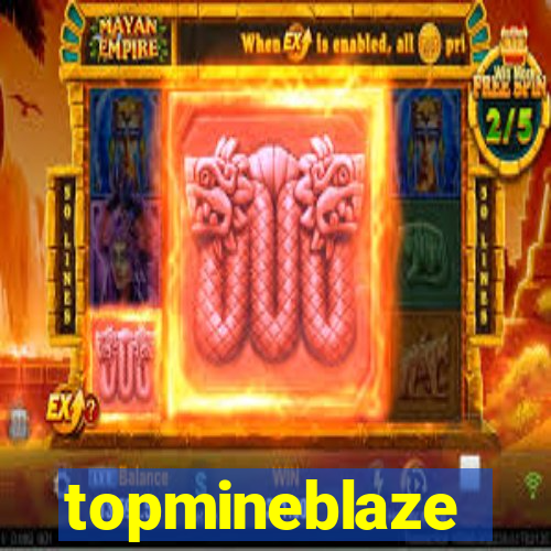 topmineblaze