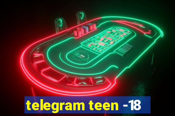 telegram teen -18