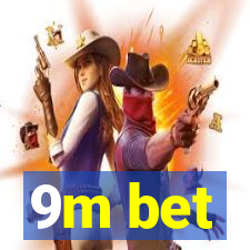 9m bet