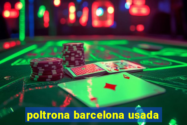 poltrona barcelona usada