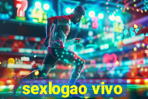 sexlogao vivo