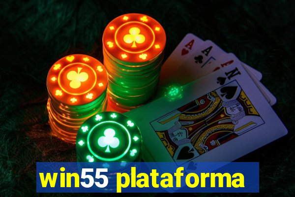 win55 plataforma