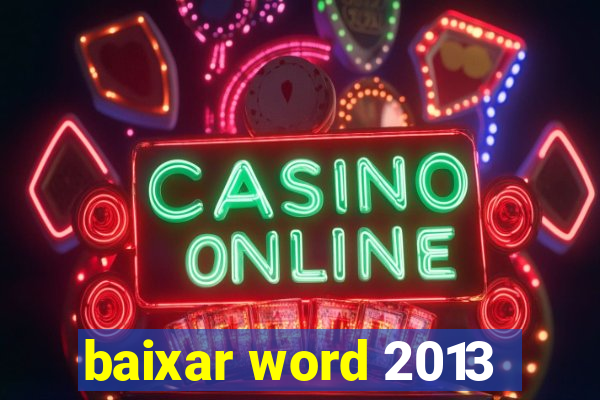 baixar word 2013