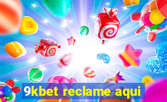 9kbet reclame aqui