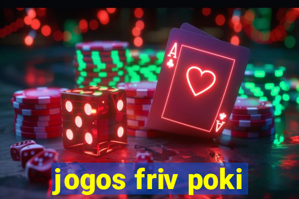 jogos friv poki