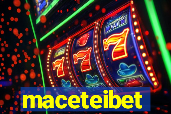 maceteibet