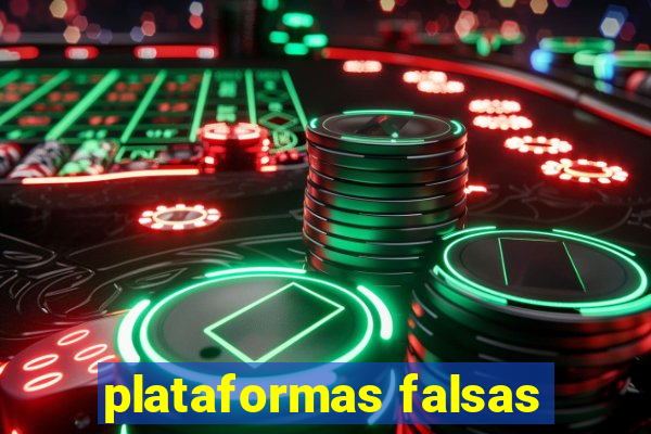 plataformas falsas