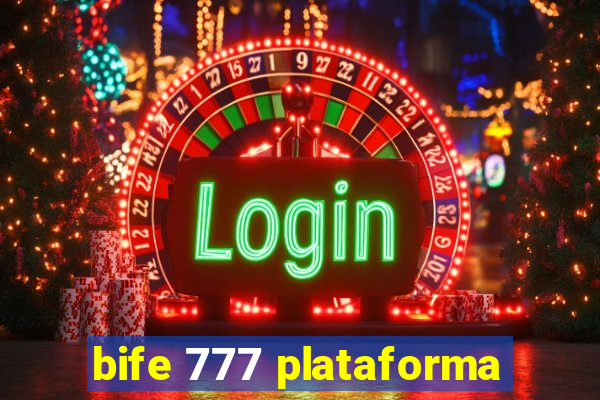 bife 777 plataforma