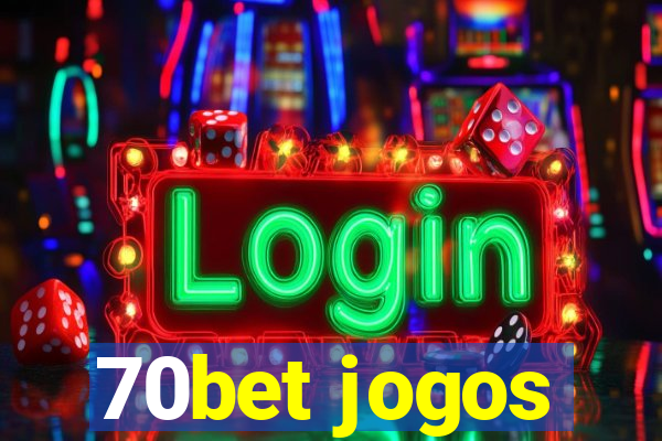 70bet jogos