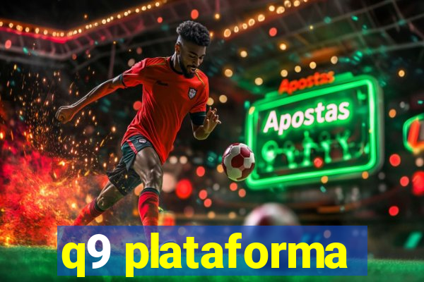 q9 plataforma