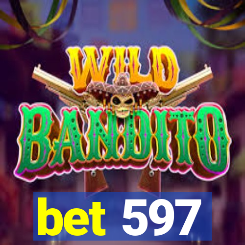 bet 597