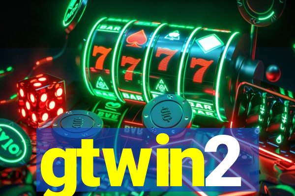 gtwin2