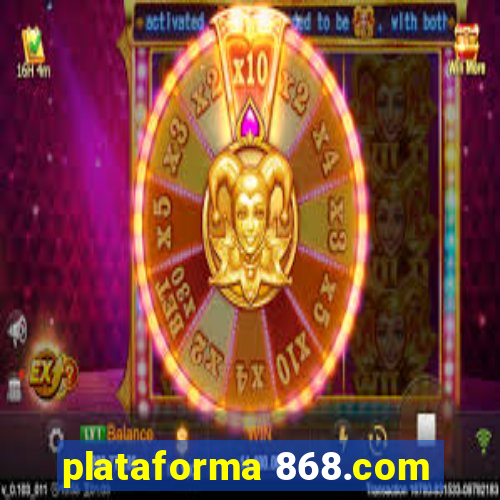 plataforma 868.com