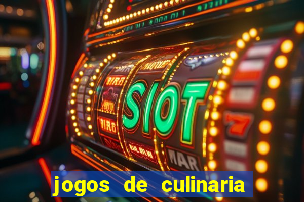 jogos de culinaria da sara