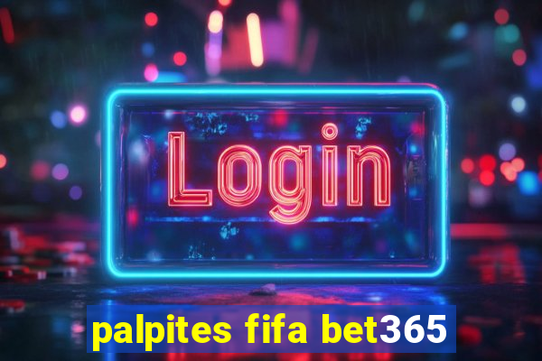 palpites fifa bet365