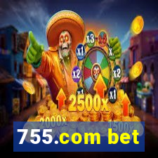 755.com bet