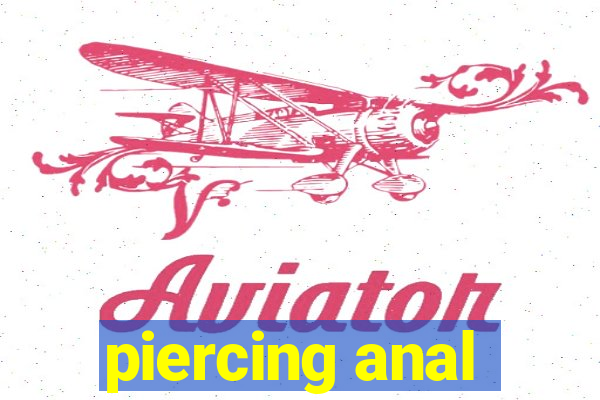 piercing anal