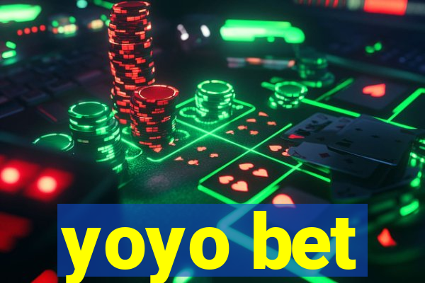 yoyo bet