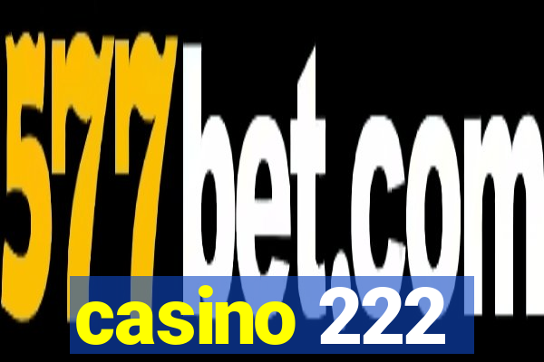 casino 222