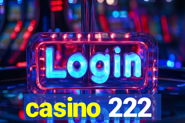 casino 222