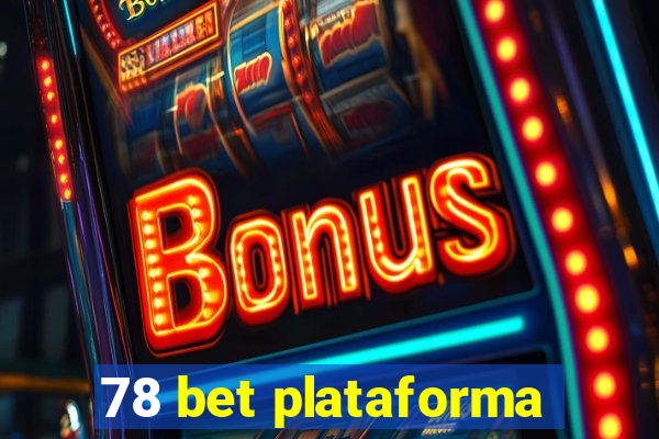 78 bet plataforma