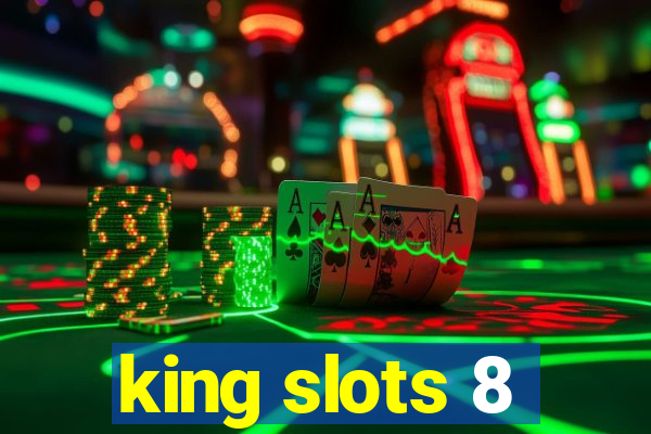 king slots 8