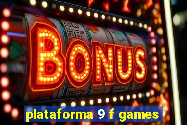 plataforma 9 f games