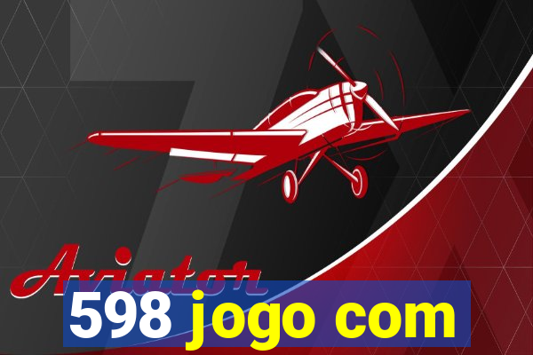 598 jogo com