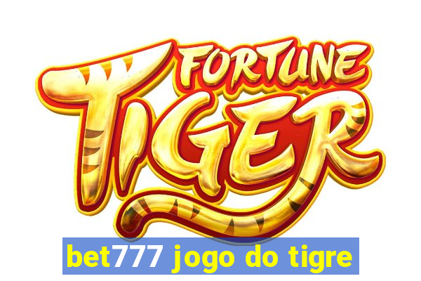 bet777 jogo do tigre