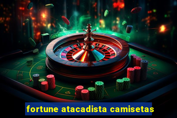 fortune atacadista camisetas