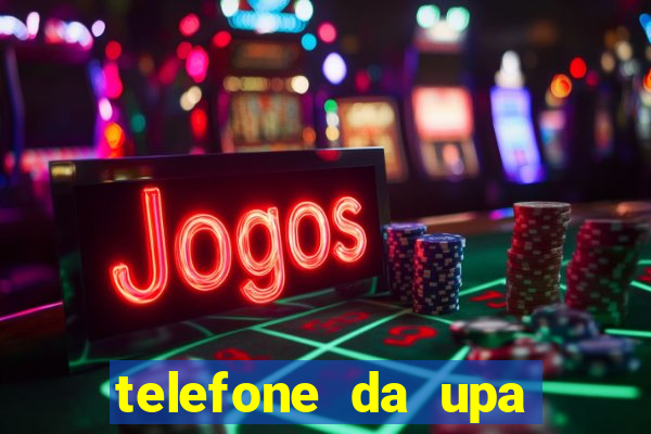 telefone da upa roberto santos