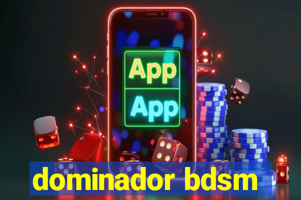 dominador bdsm