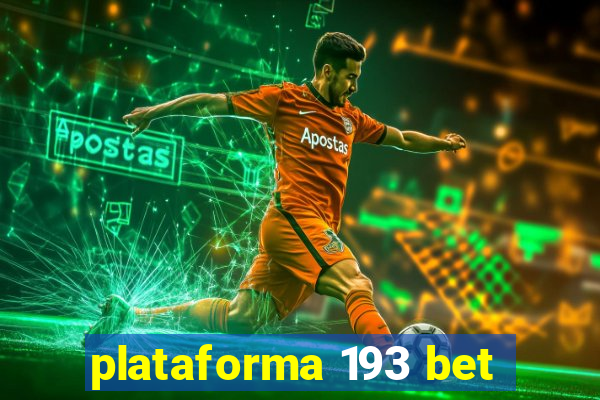 plataforma 193 bet